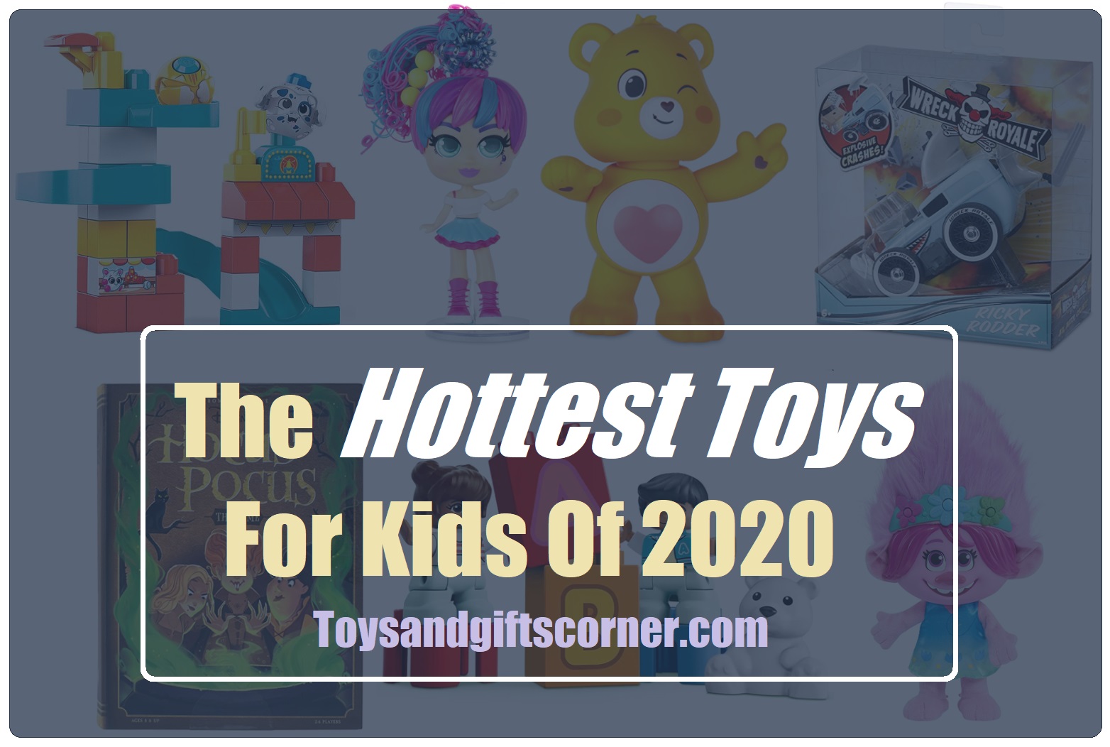 The Hottest Toys For Kids Of 2020
