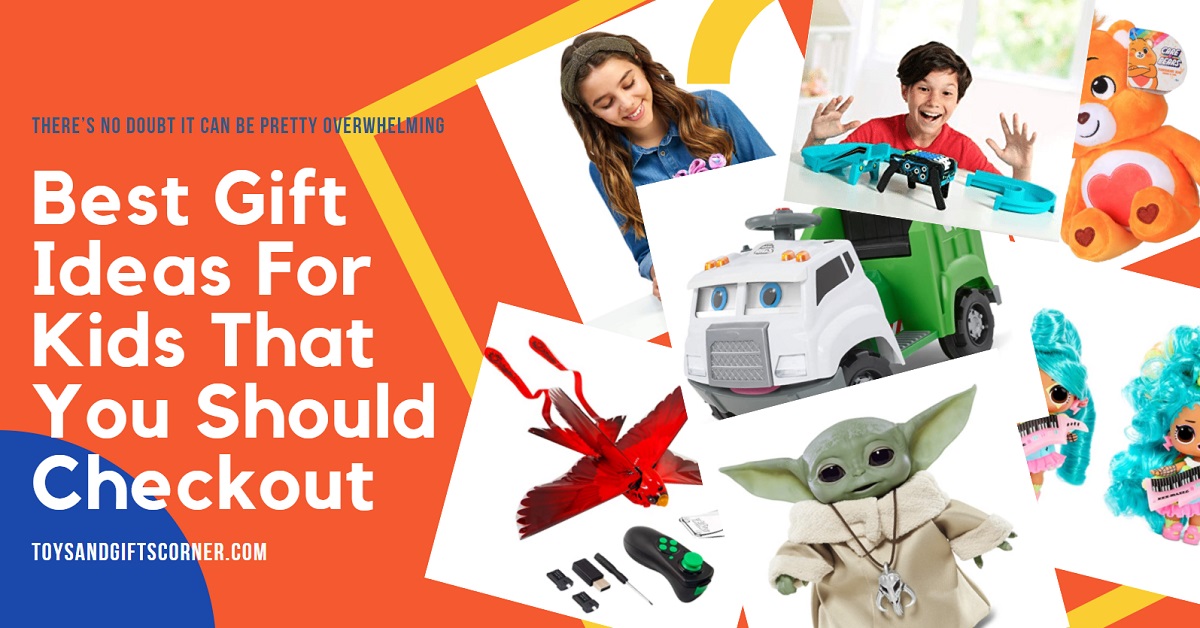 Best Gift Ideas For Kids That You Should Checkout